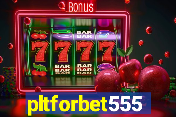 pltforbet555