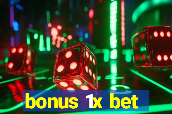 bonus 1x bet