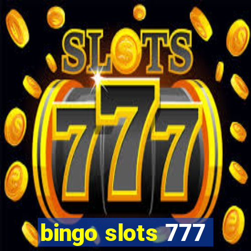 bingo slots 777