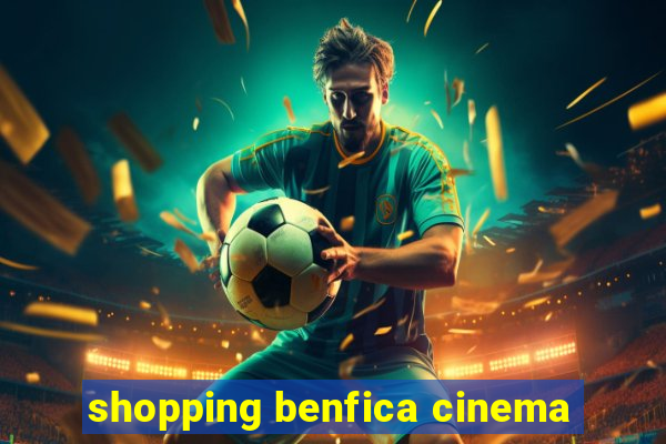 shopping benfica cinema