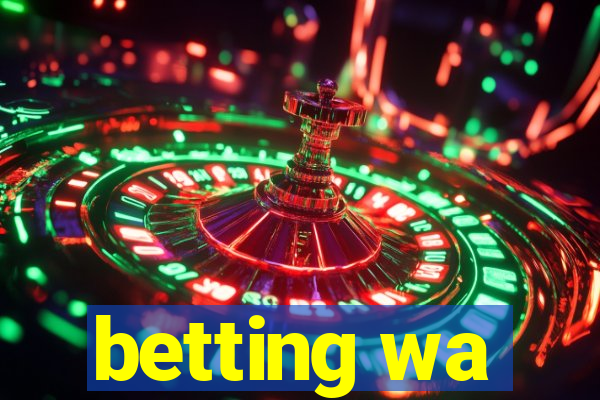 betting wa