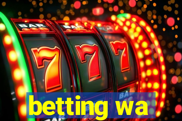 betting wa