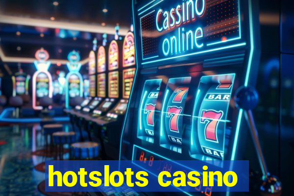 hotslots casino