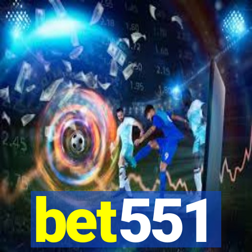 bet551