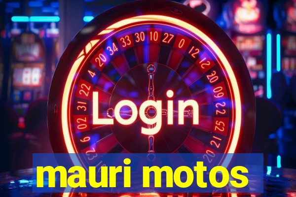 mauri motos