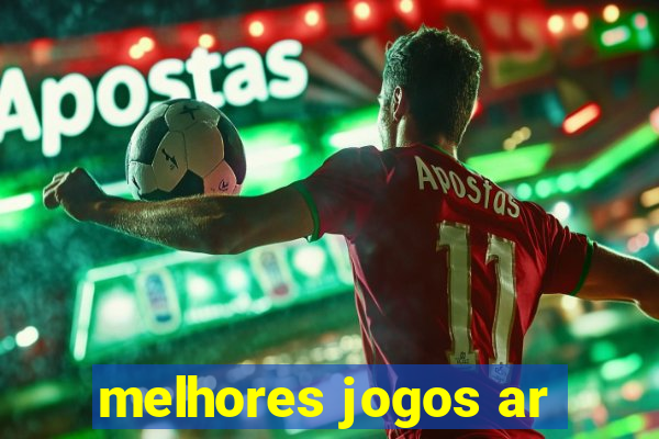 melhores jogos ar