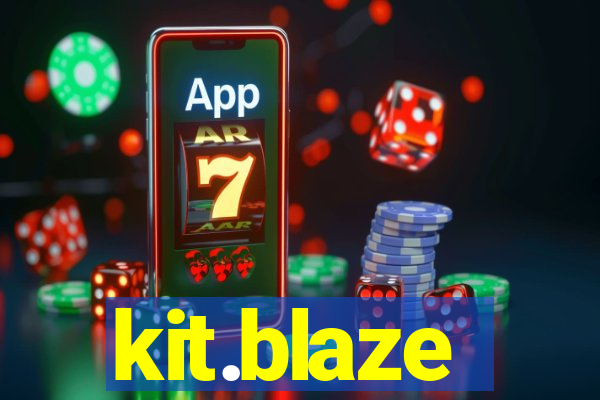 kit.blaze