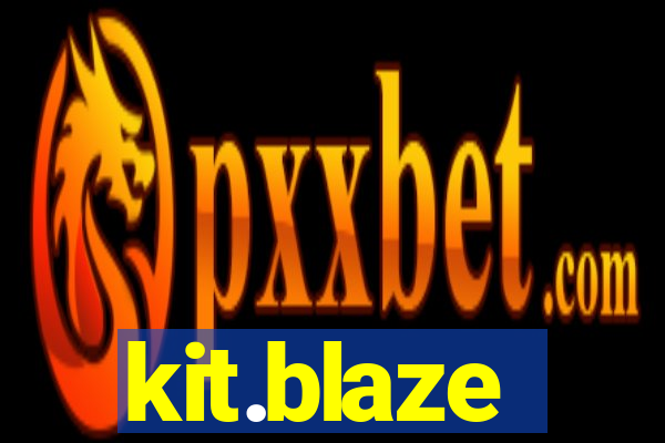 kit.blaze