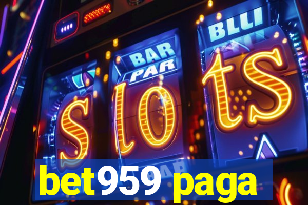 bet959 paga