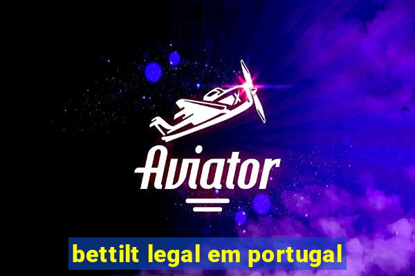 bettilt legal em portugal