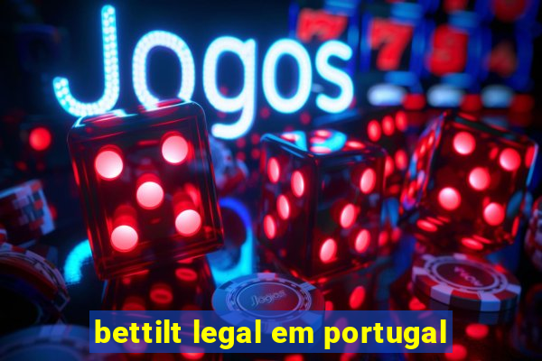 bettilt legal em portugal