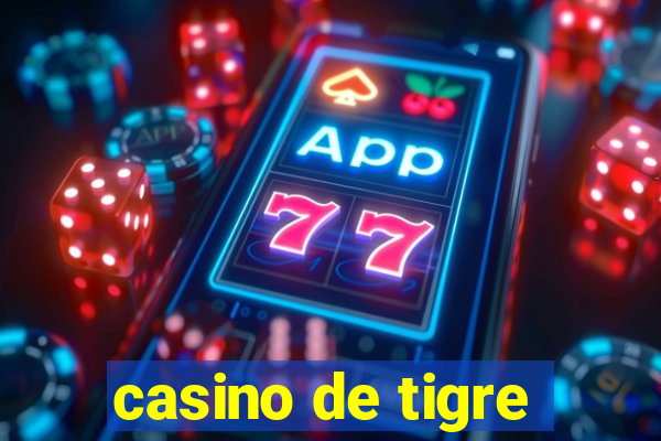 casino de tigre