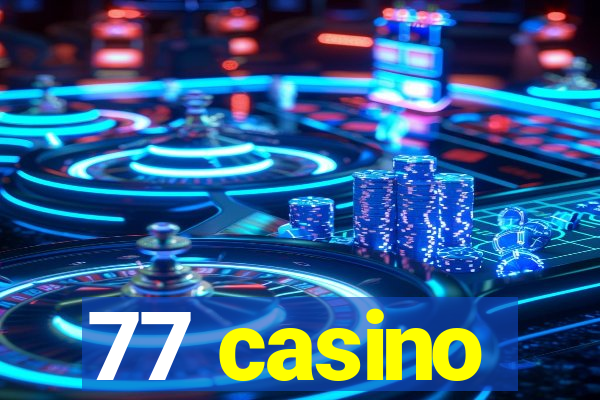 77 casino