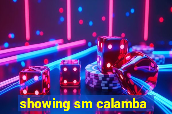 showing sm calamba