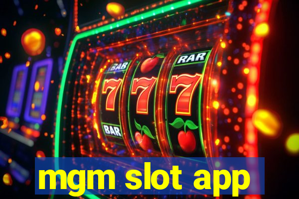 mgm slot app