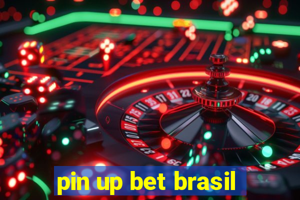 pin up bet brasil