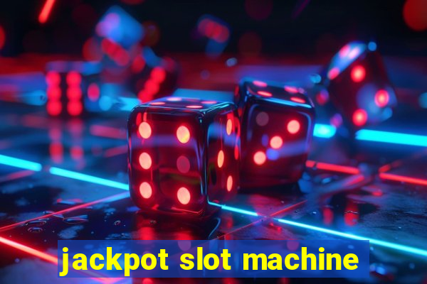 jackpot slot machine