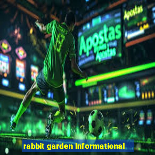 rabbit garden Informational