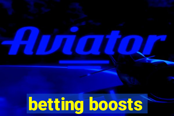 betting boosts