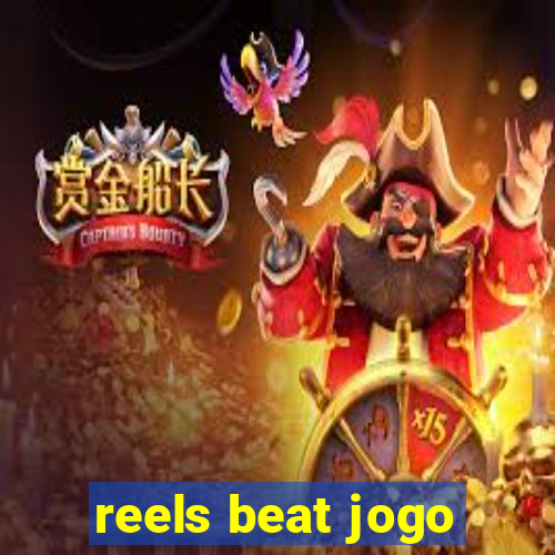 reels beat jogo