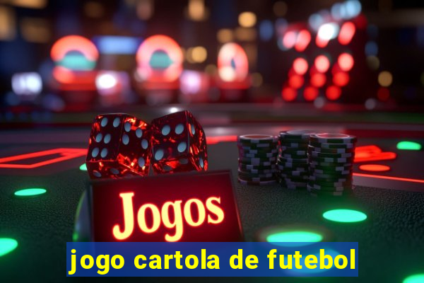 jogo cartola de futebol