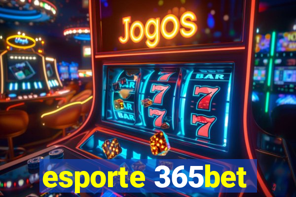 esporte 365bet