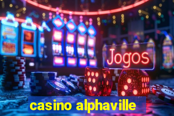 casino alphaville