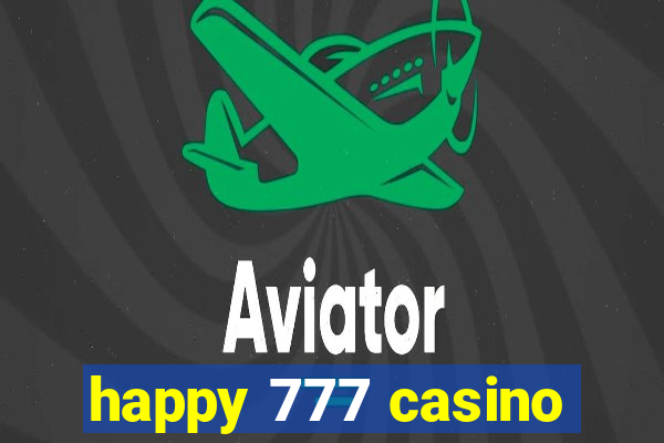 happy 777 casino