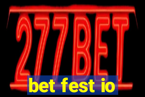 bet fest io