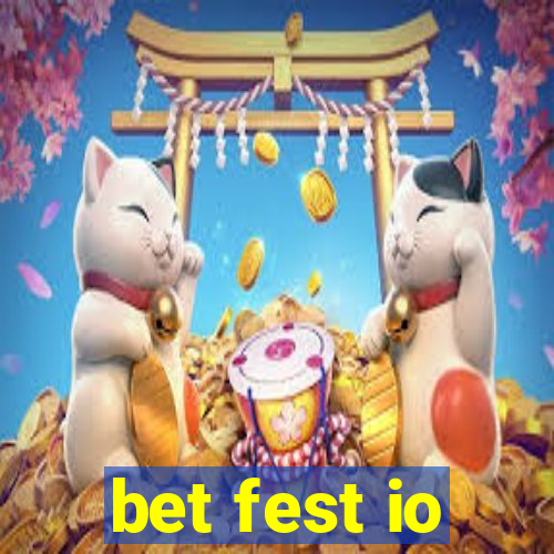 bet fest io