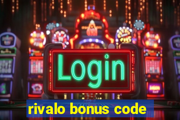 rivalo bonus code