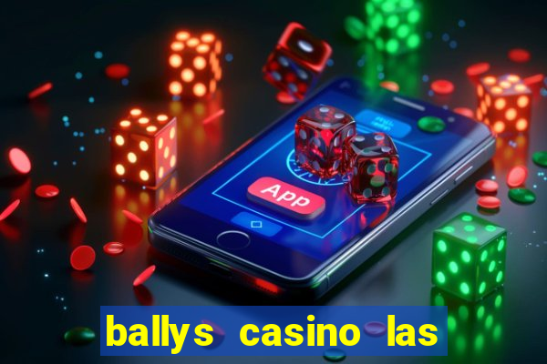 ballys casino las vegas nevada