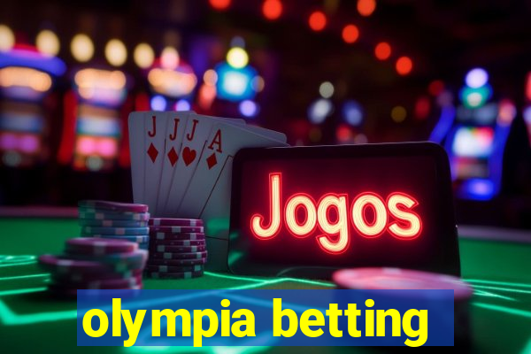 olympia betting