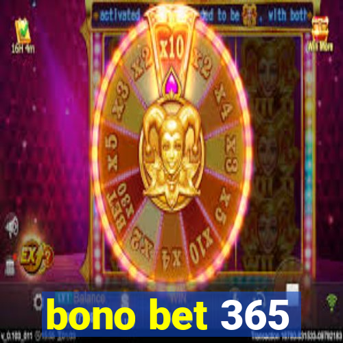 bono bet 365