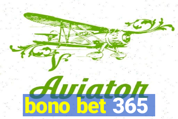 bono bet 365