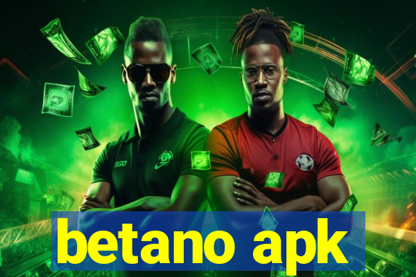 betano apk