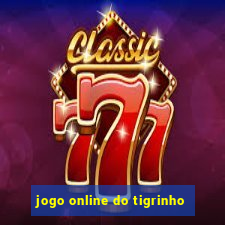 jogo online do tigrinho