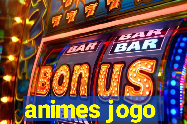 animes jogo