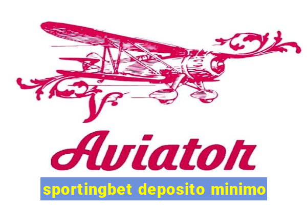 sportingbet deposito minimo