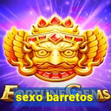 sexo barretos