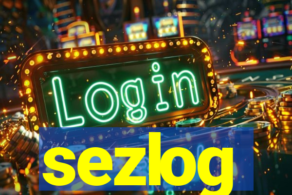 sezlog