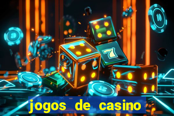 jogos de casino gr谩tis m谩quinas