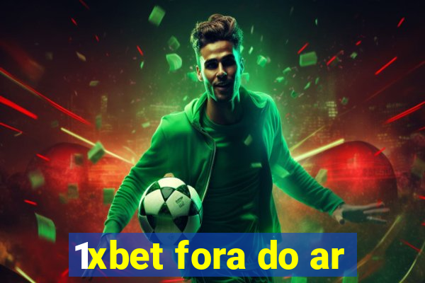 1xbet fora do ar