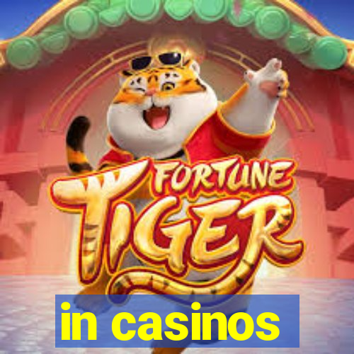 in casinos