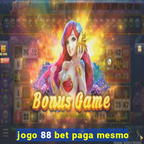 jogo 88 bet paga mesmo