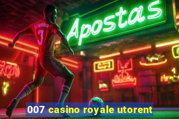 007 casino royale utorent