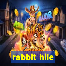 rabbit hile