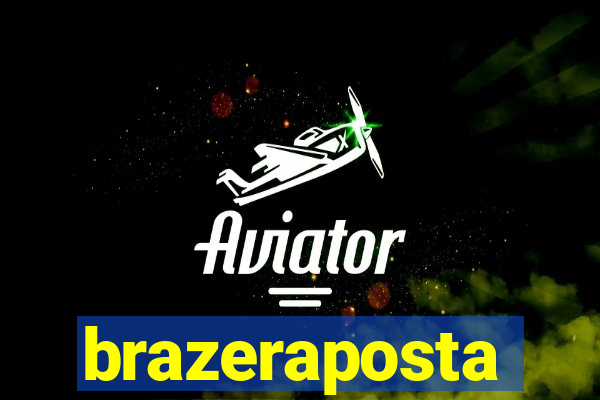 brazeraposta