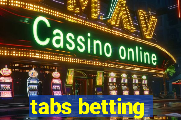 tabs betting