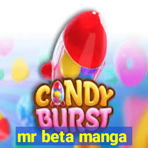 mr beta manga